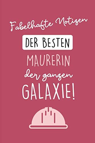 FABELHAFTE NOTIZEN DES BESTEN MAURERS DER GANZEN GALAXIE!: A5 Notizbuch 120 Seiten kariert | Geschenk für Maurer, Bauhandwerker, Handwerker | Maurer... | Dankeschön | Ausbildung (German Edition) baixar o livro de graça