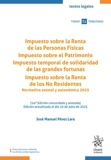 ler totalmente Impuesto sobre la Renta de las Personas Físicas. Impuesto sobre el Patrimonio. Impuesto temporal de solidaridad de las grandes fortunas. Impuesto... estatal y autonómica 2025. 14ª Edición