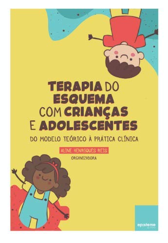 Terapia do Esquema com Crianças e Adolescentes baixar livro de graça