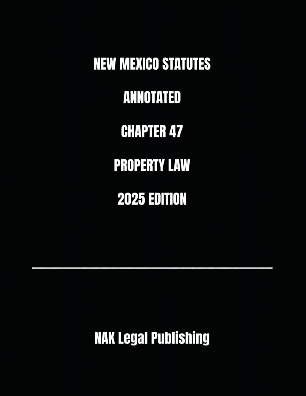 ler totalmente NEW MEXICO STATUTES ANNOTATED CHAPTER 47 PROPERTY LAW 2025 EDITION