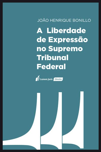 Liberdade de Expressão no Supremo Tribunal Federal, a - 2022 baixar o livro de graça