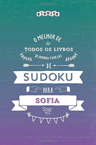 O melhor livro de quebra-cabeças de Sudoku para Sofia (Portuguese Edition) baixar o livro de graça