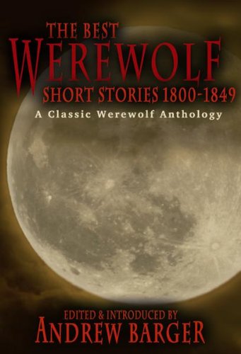 capítulo por capítulo baixar The Best Werewolf Short Stories 1800-1849: A Classic Werewolf Anthology (English Edition)