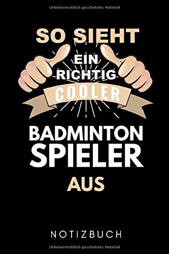 SO SIEHT EIN RICHTIG COOLER BADMINTON SPIELER AUS NOTIZBUCH: A5 Notizbuch PUNKTIERT Badminton Geschenk | Sport | Federball | Zubehör | Trainer | für... | Badmintonbuch | Training (German Edition) baixar o livro de graça
