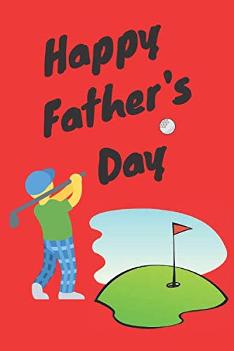Happy Father's Day: Golf Log Book, Player Stats, Notebook and Results Log Book, Performance Tracking. baixar livro de graça