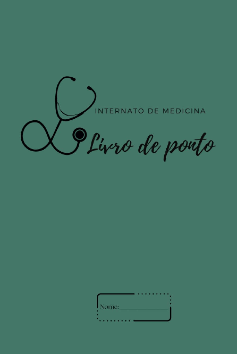 LIVRO DE PONTO DE MEDICINA: INTERNATO DE MEDICINA (Portuguese Edition) baixar o livro de graça