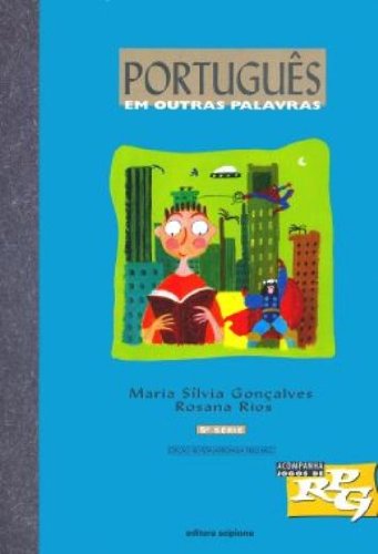 Português Em Outras Palavras. 6º Ano - 5º Série