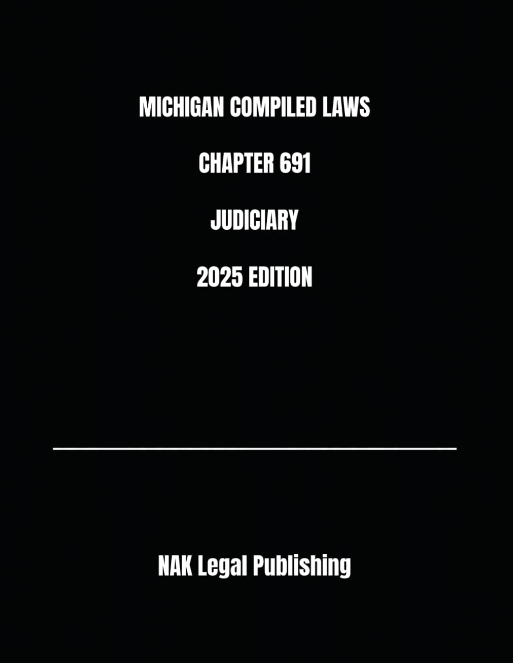 MICHIGAN COMPILED LAWS CHAPTER 691 JUDICIARY 2025 EDITION baixar livro de graça