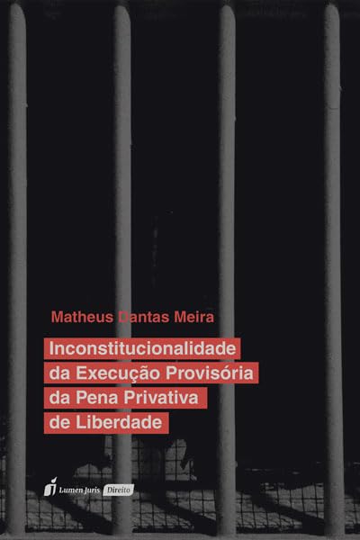 capítulo por capítulo baixar Inconstitucionalidade da Execução Provisória da Pena Privativa de Liberdade - 2023
