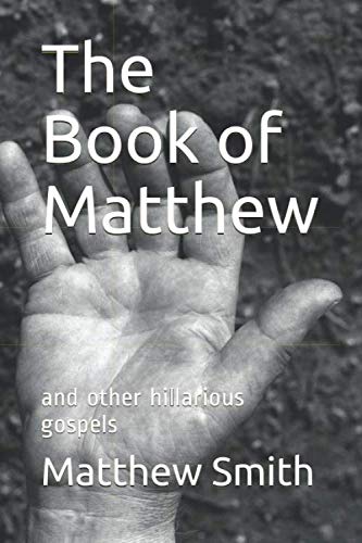 The Book of Matthew: and other hillarious gospels baixar o livro de graça