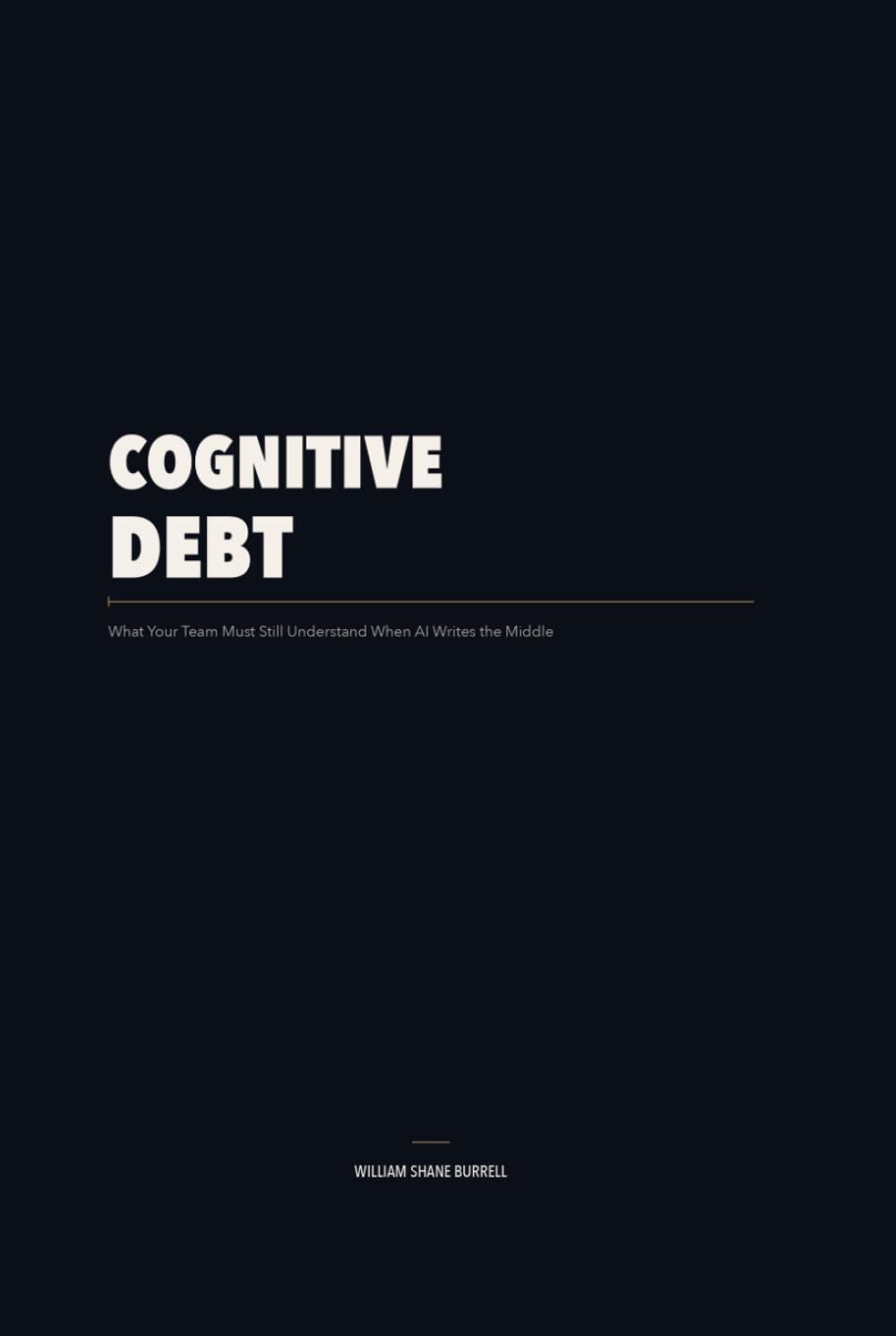 Cognitive Debt: What Your Team Must Still Understand When AI Writes the Middle baixar livro de graça