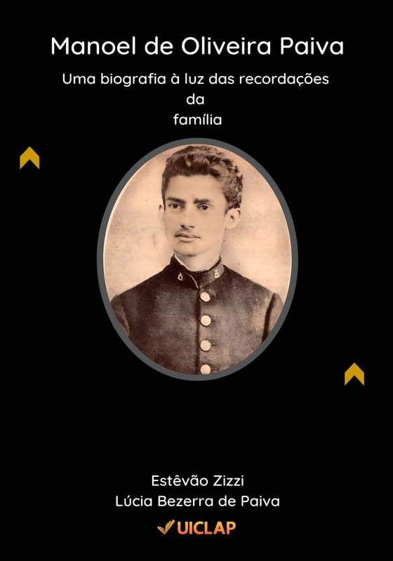 ler totalmente Manoel de Oliveira Paiva: Uma biografia à luz das recordações da família