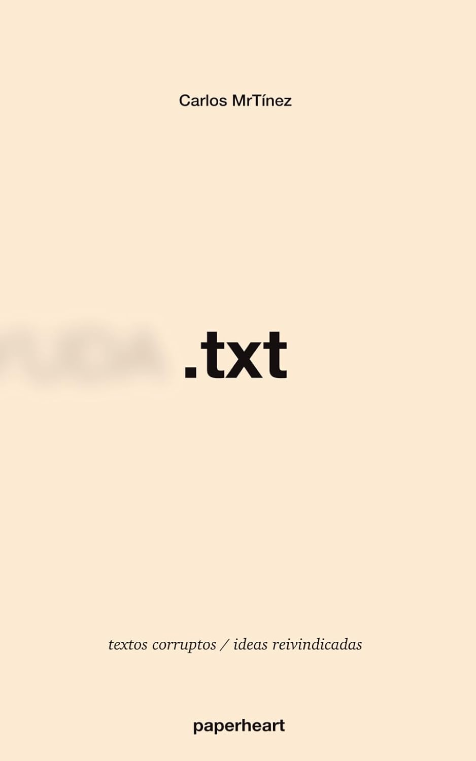 .txt: textos corruptos / ideas reivindicadas baixar o livro de graça