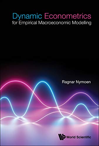 Dynamic Econometrics For Empirical Macroeconomic Modelling (English Edition) baixar livro de graça
