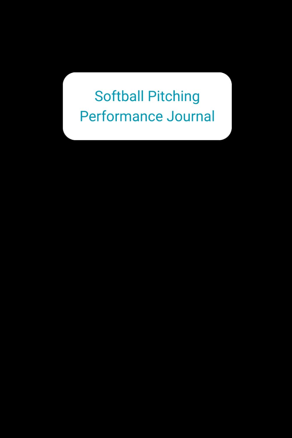 ler totalmente Softball Pitching Performance Journal