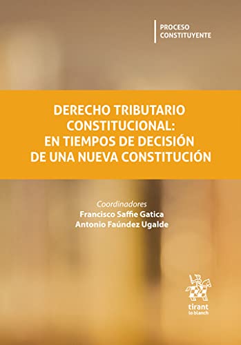 ler totalmente Derecho Tributario Constitucional: En tiempos de decisión de una nueva Constitución – Edición Chile - (Proceso y Garantías) (Spanish Edition)