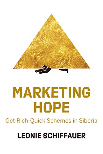 Marketing Hope: Get-Rich-Quick Schemes in Siberia (English Edition) baixar o livro de graça