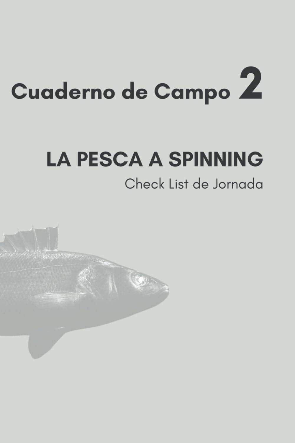 Cuaderno de campo: Check List Previo (La Pesca a Spinning) (Spanish Edition) baixar livro de graça