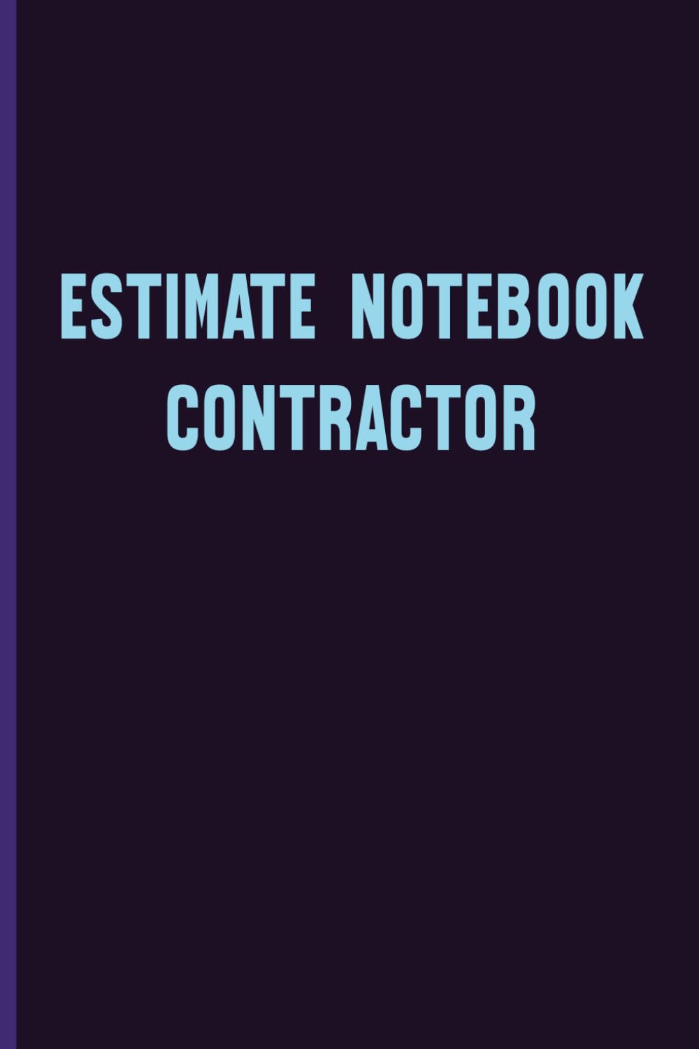 Estimate Notebook Contractor: estimates Contractor notebook Organizer, Record Notebook Complete, Job Estimate Quote Record Notebook, Blank Lined... Paper Notebook 6x9, Soft Cover, 110 Pages. baixar livro de graça