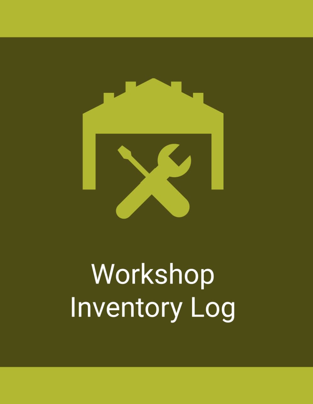 Workshop Inventory Log: Organize Tools, Equipment, Hardware, Materials, Parts, Supplies, and Storage baixar livro de graça