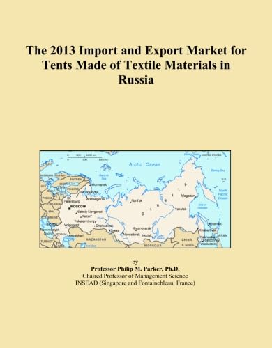 ler totalmente The 2013 Import and Export Market for Tents Made of Textile Materials in Russia