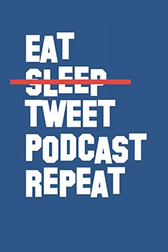Eat Sleep Tweet Podcast Repeat: 6x9 100 page podcast planner baixar o livro de graça