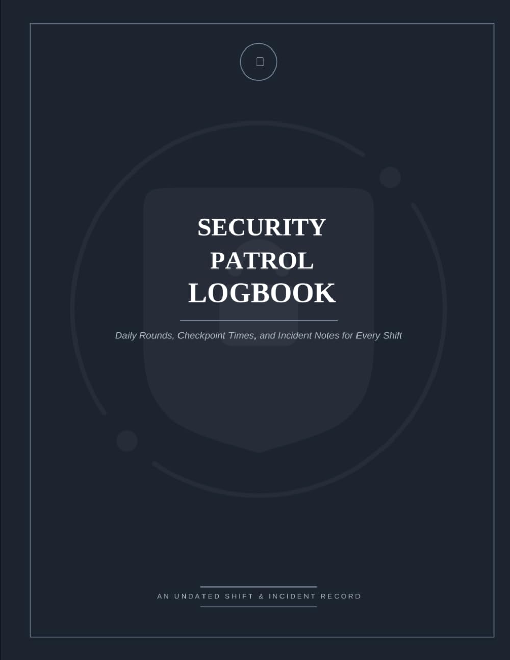 capítulo por capítulo baixar Security Patrol Logbook: Daily Rounds, Checkpoint Times, and Incident Notes for Every Shift