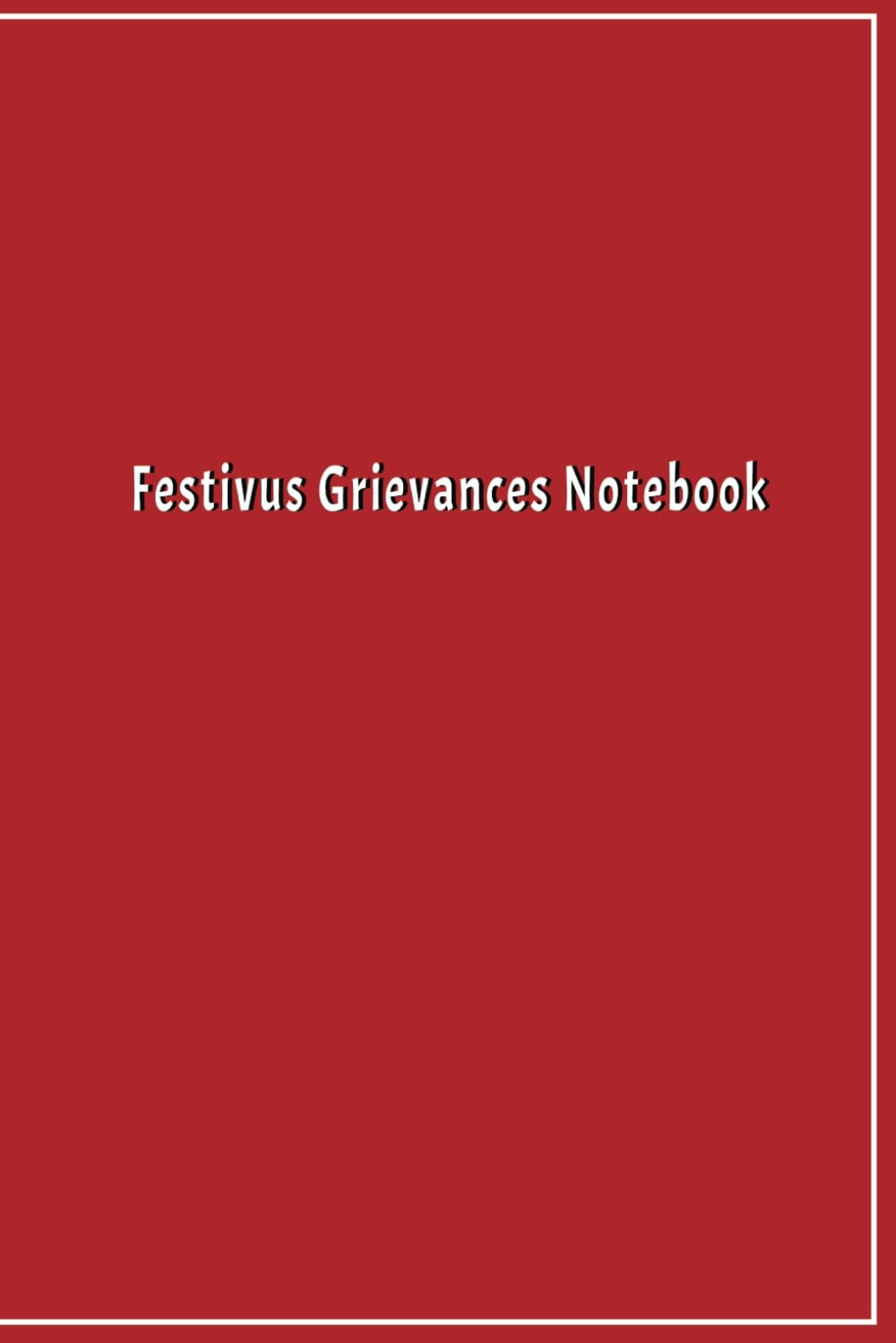6X9 lined Festivus Grievances Notebook RED baixar o livro de graça