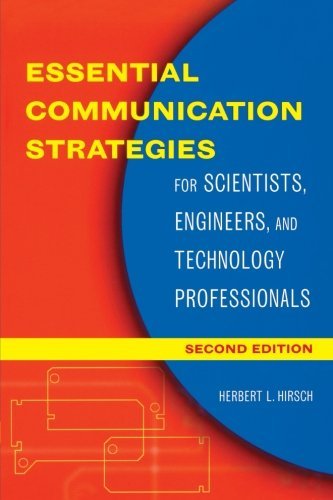 Essential Communication Strategies: For Scientists, Engineers, and Technology Professionals (English Edition)