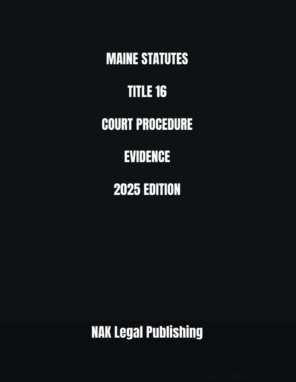 capítulo por capítulo baixar MAINE STATUTES TITLE 16 COURT PROCEDURE EVIDENCE 2025 EDITION
