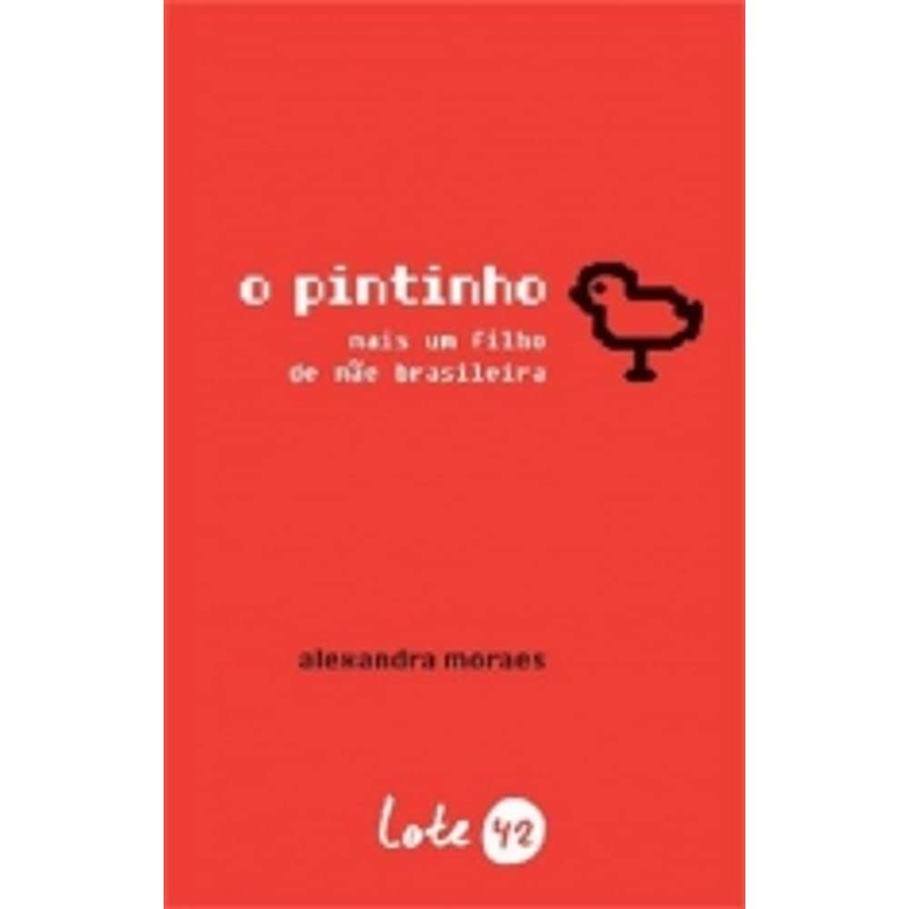 ler totalmente O Pintinho: Mais um filho de mãe brasileira