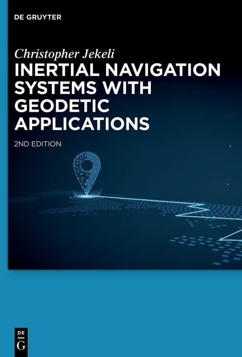 ler totalmente Inertial Navigation Systems with Geodetic Applications (English Edition)