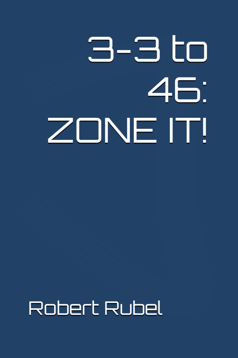 ler totalmente 3-3 to 46: ZONE IT!