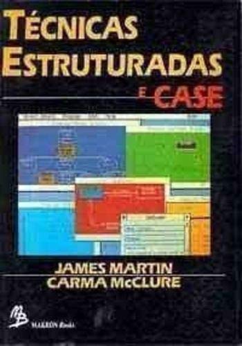 Técnicas Estruturadas e Case