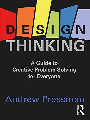 Design Thinking: A Guide to Creative Problem Solving for Everyone (English Edition) baixar o livro de graça