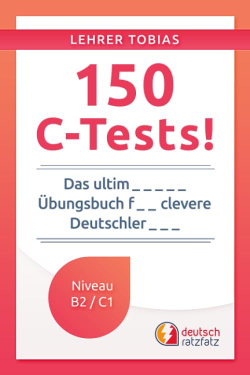 150 C-Tests!: Das ultimative Übungsbuch für clevere Deutschlerner (German Edition) baixar livro de graça