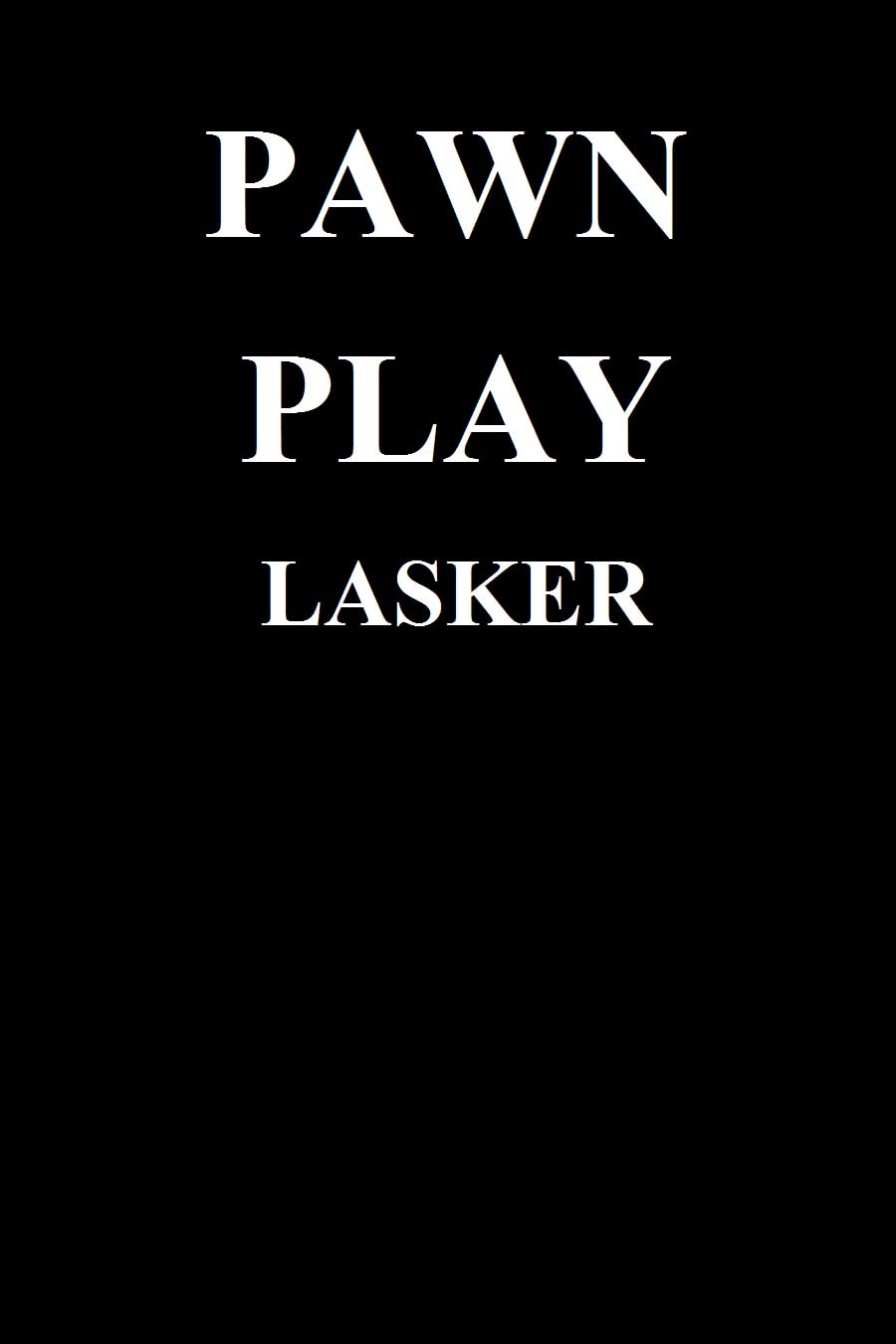 ler totalmente Pawn Play: Lasker (English Edition)
