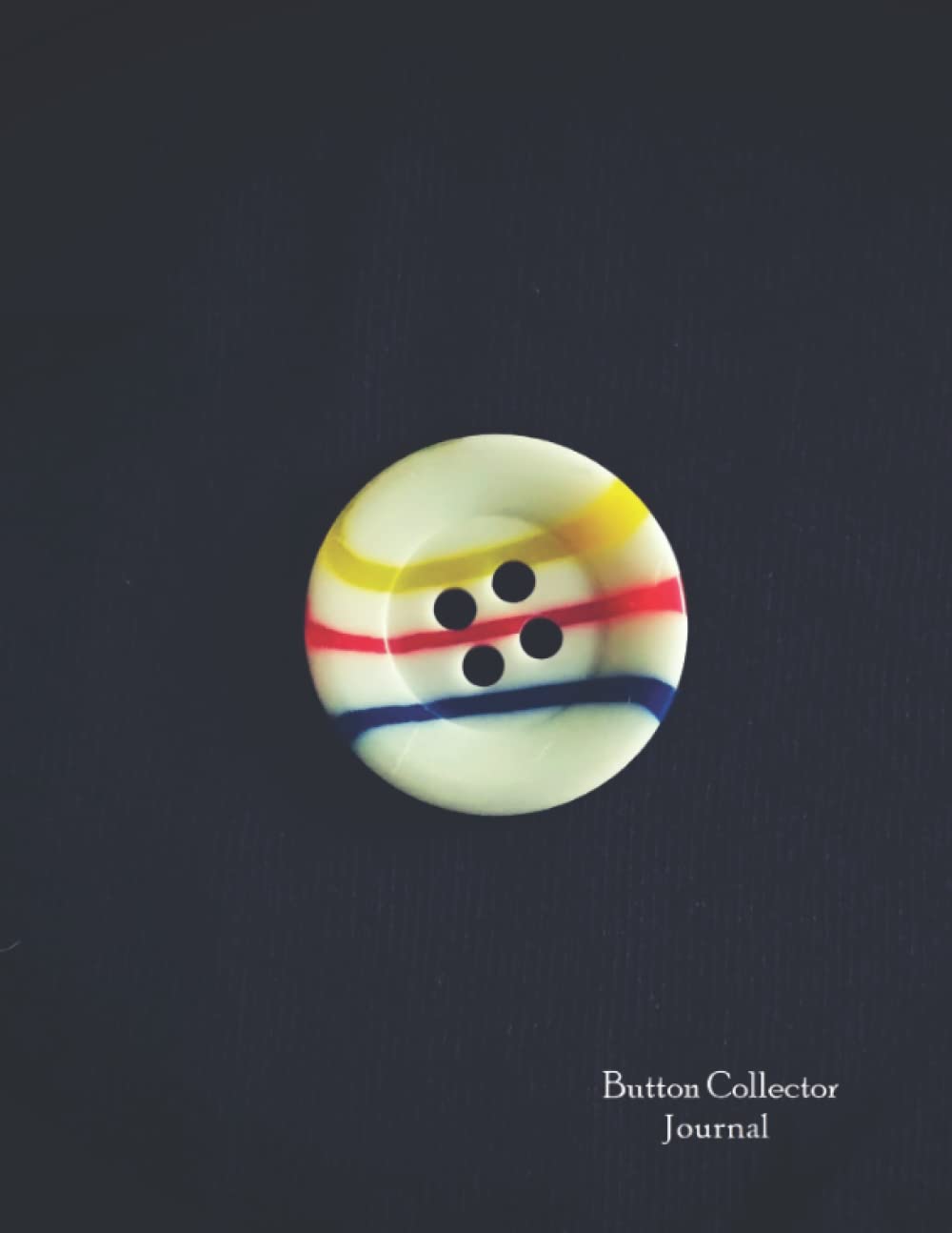 ler totalmente Button Collector Journal: For keeping a proper Track of your Vintage, Modern or Unique Collectables.