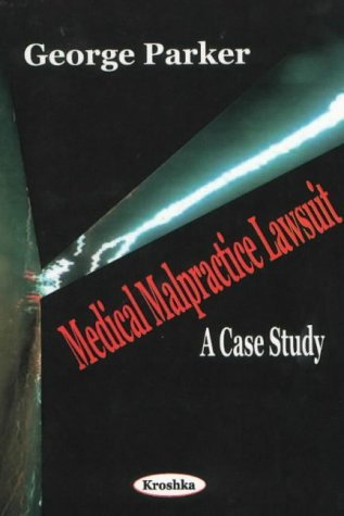 Medical Malpractice Lawsuit: A Case Study baixar o livro de graça