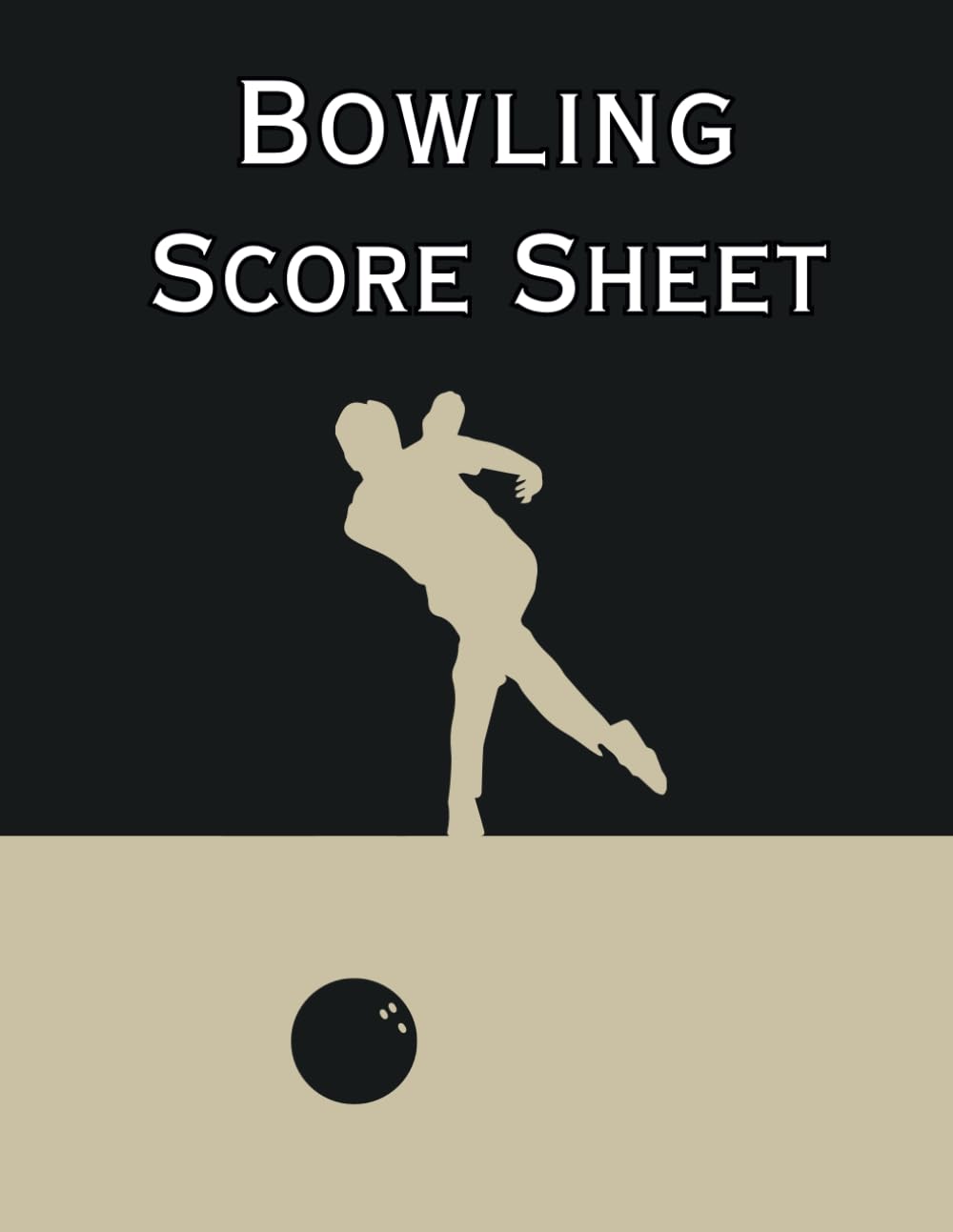 Bowling Score Sheets: 120 Pages of Scoring Cards for Bowlers to Record and Track Game Stats | Bowling Score Pad - Large Size 8.5" x 11" Inches baixar livro de graça