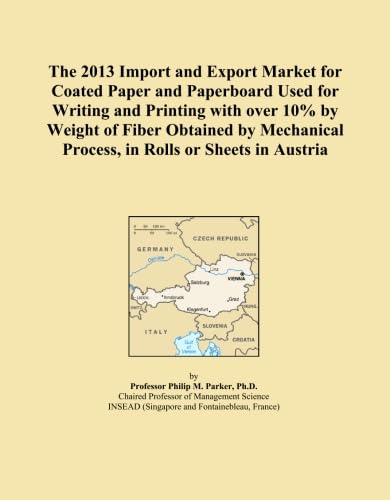 ler totalmente The 2013 Import and Export Market for Coated Paper and Paperboard Used for Writing and Printing with over 10% by Weight of Fiber Obtained by Mechanical Process, in Rolls or Sheets in Austria