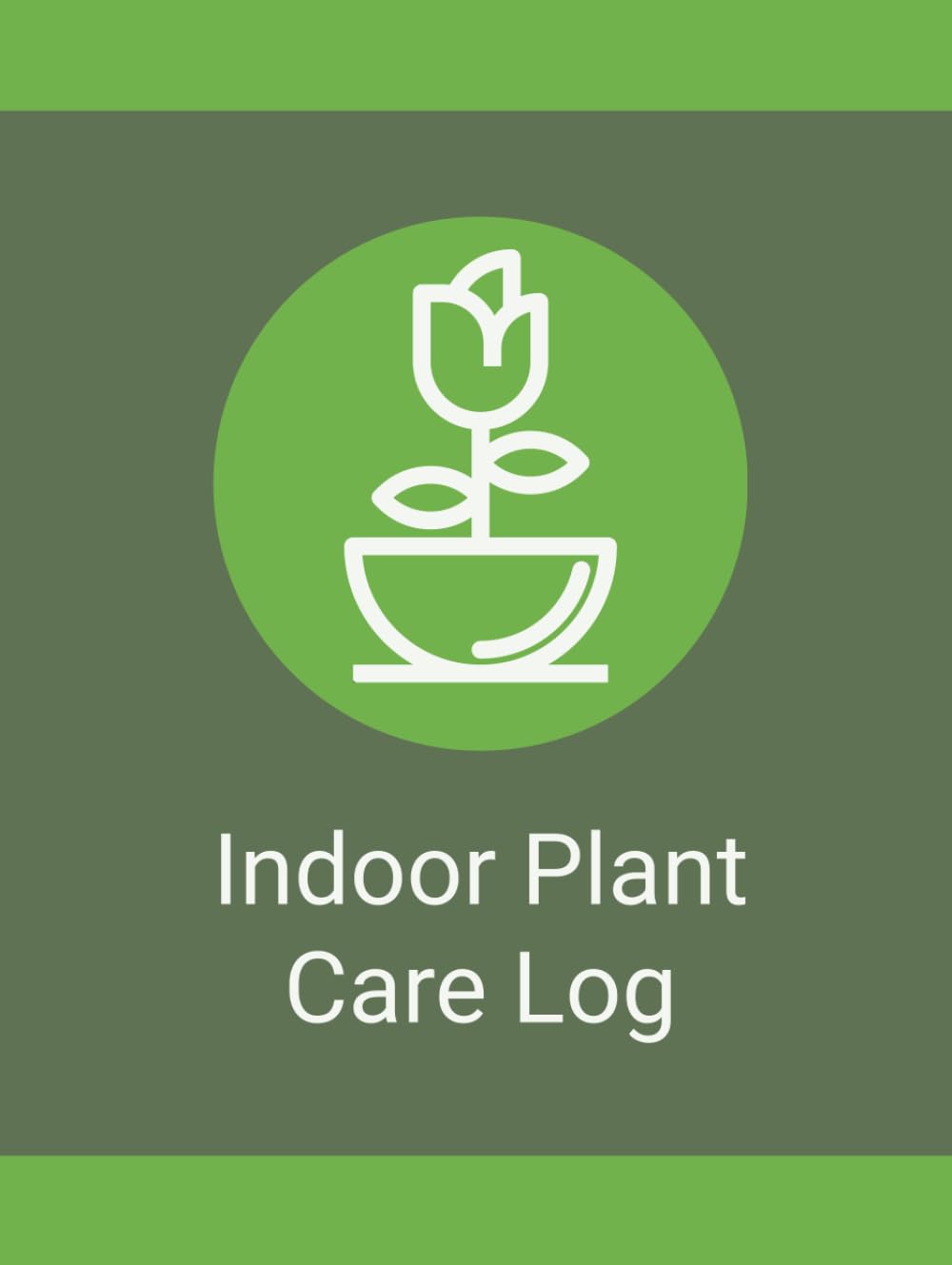 Indoor Plant Care Log Book: A Simple Organizer for Tracking Watering Schedules, Plant Care, Growth, Maintenance, and Houseplant Notes baixar livro de graça