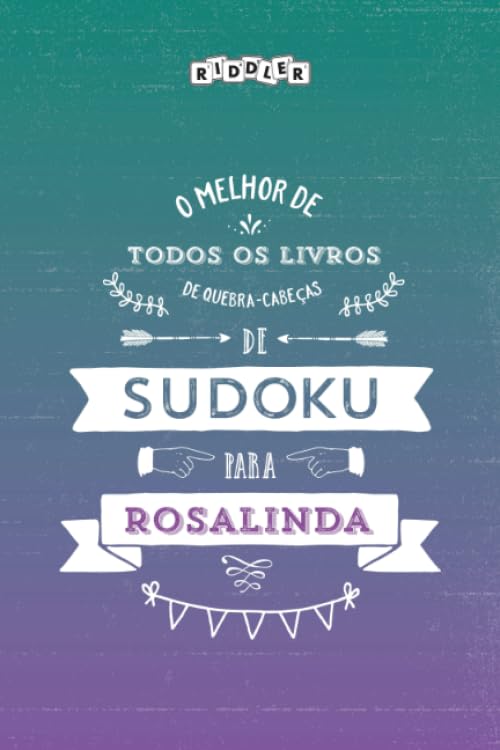 ler totalmente O melhor livro de quebra-cabeças de Sudoku para Rosalinda (Portuguese Edition)