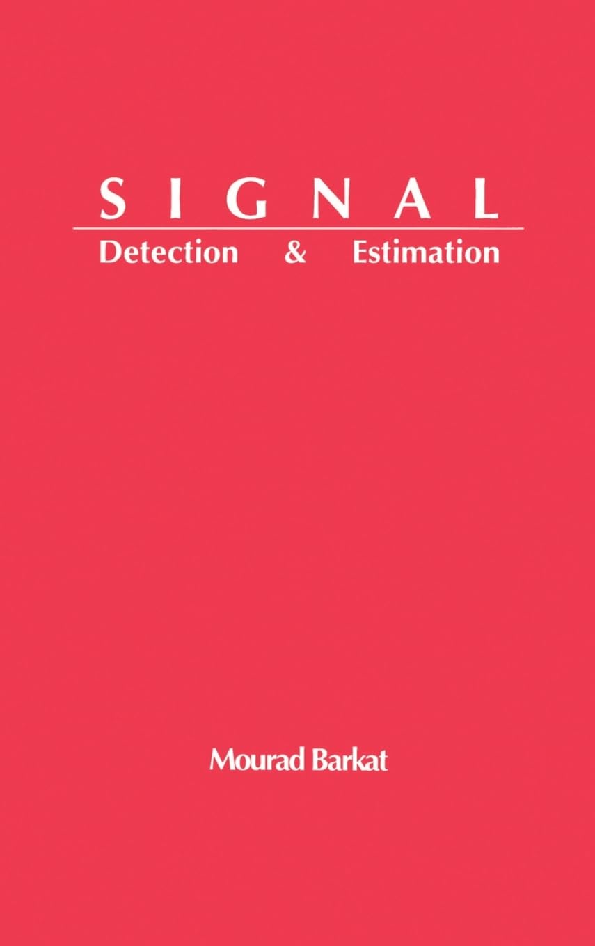 Signal Detection and Estimation