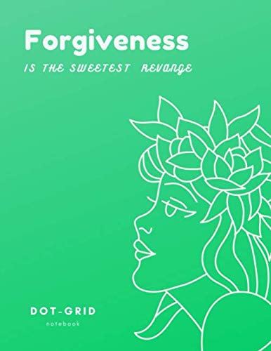Dot grid - Forgiveness is the sweetest revenge notebook: 8.5 x 11, large dotted paper journal, dot graph paper notebook, 110 white pages baixar livro de graça
