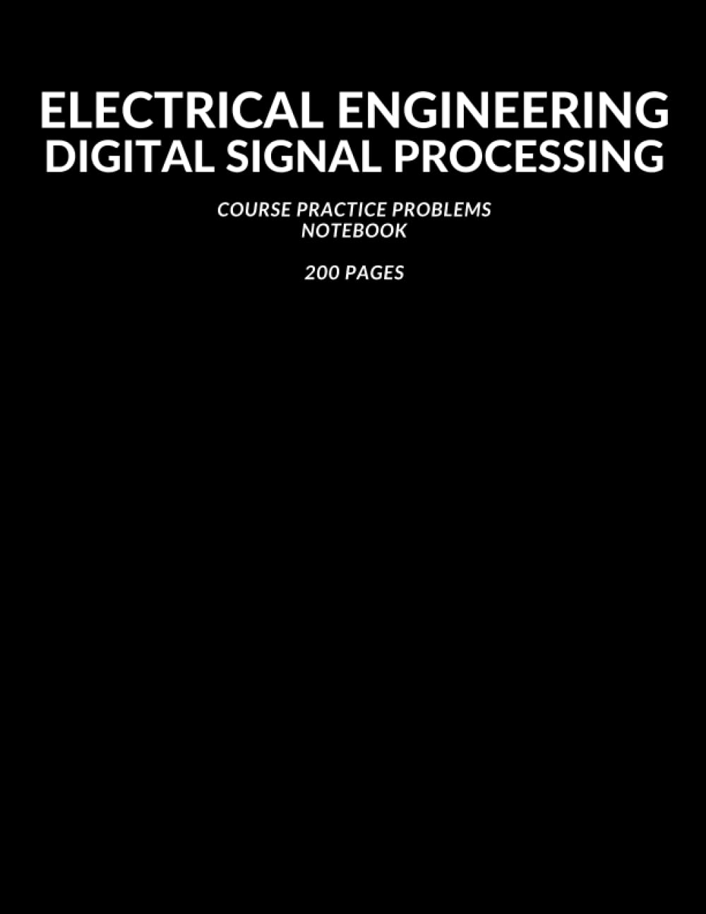 ler totalmente [Electrical Engineering] Digital Signal Processing Course Practice Problems Notebook: 5x5 Grid Engineering Paper, Graph Paper, 200 Pages, 8.5" x 11", Notebook for College Students, Computational Pad