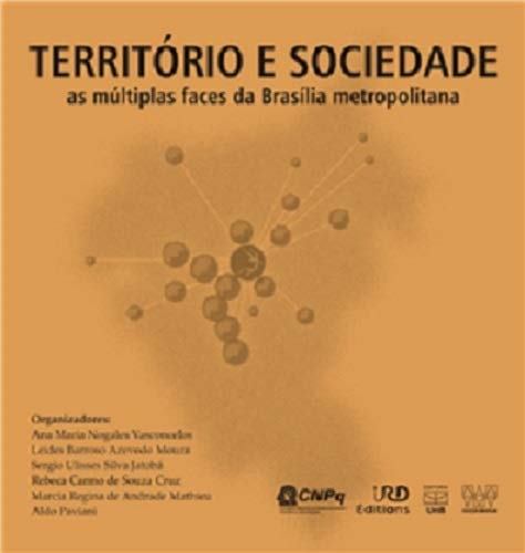 ler totalmente Território e Sociedade. As Múltiplas Faces da Brasília Metropolitana