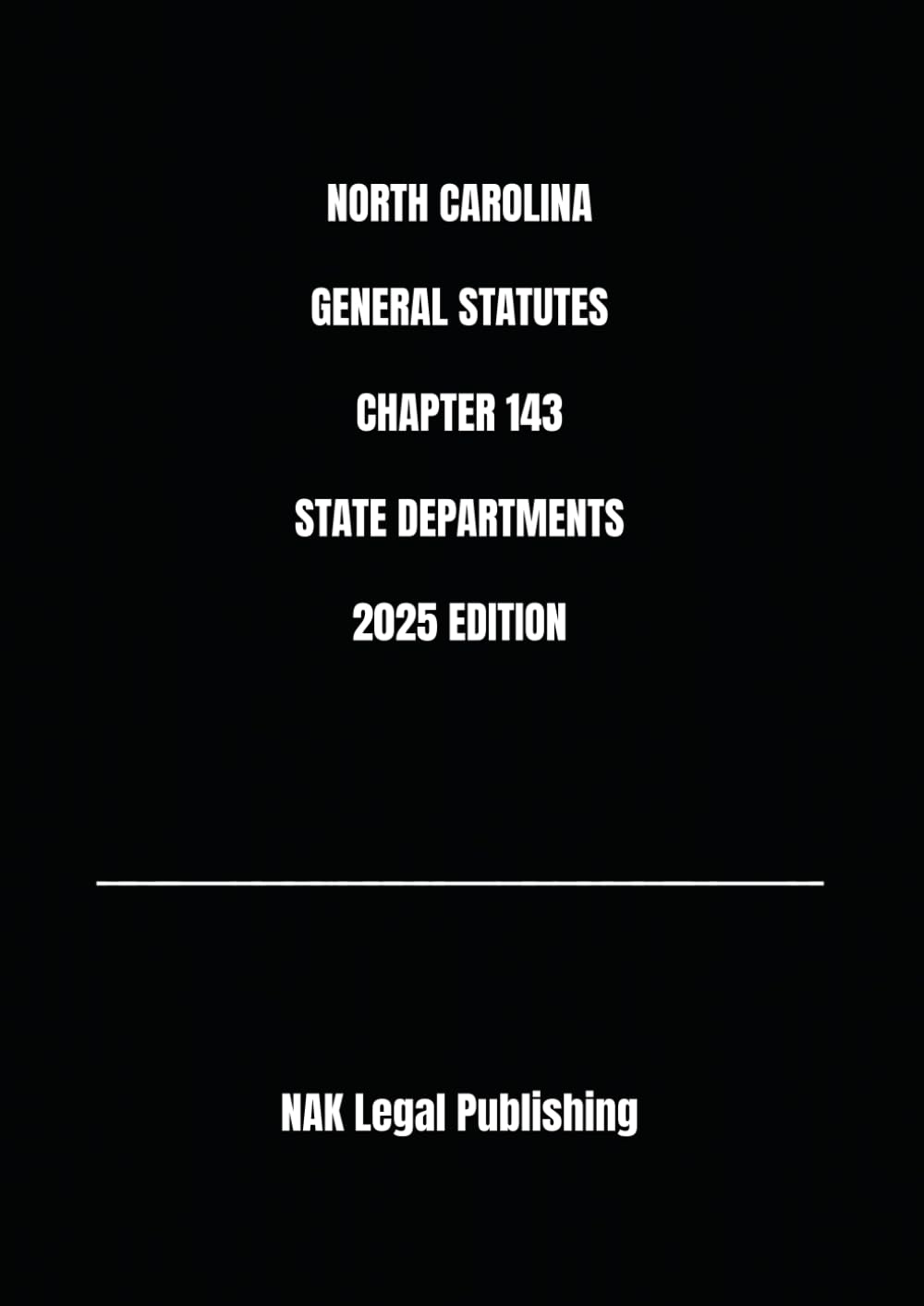 capítulo por capítulo baixar NORTH CAROLINA GENERAL STATUTES CHAPTER 143 STATE DEPARTMENTS 2025 EDITION
