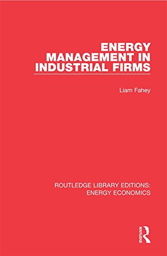 ler totalmente Energy Management in Industrial Firms (Routledge Library Editions: Energy Economics) (English Edition)
