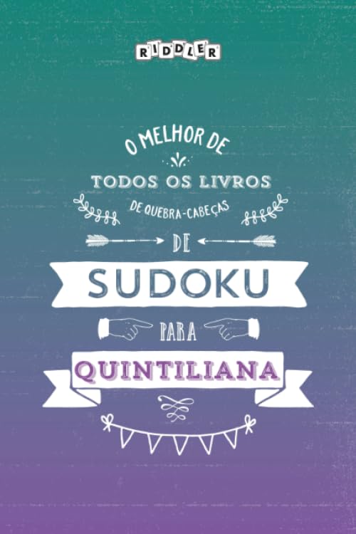 O melhor livro de quebra-cabeças de Sudoku para Quintiliana (Portuguese Edition) baixar livro de graça